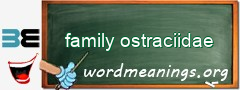 WordMeaning blackboard for family ostraciidae